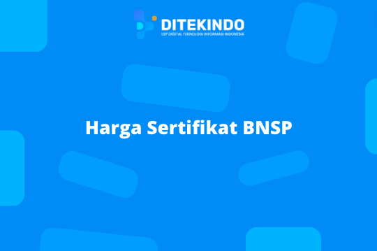 Harga Sertifikat BNSP Harga Sertifikat BNSP