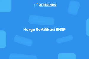 Harga Sertifikasi BNSP