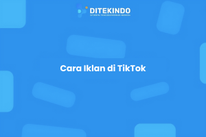 Cara Iklan di TikTok