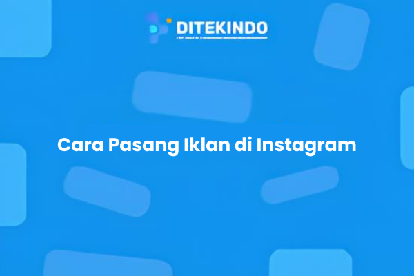 Cara Pasang Iklan di Instagram