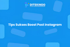 Tips Sukses Boost Post Instagram