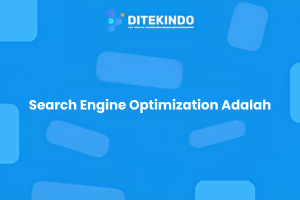 Search Engine Optimization Adalah