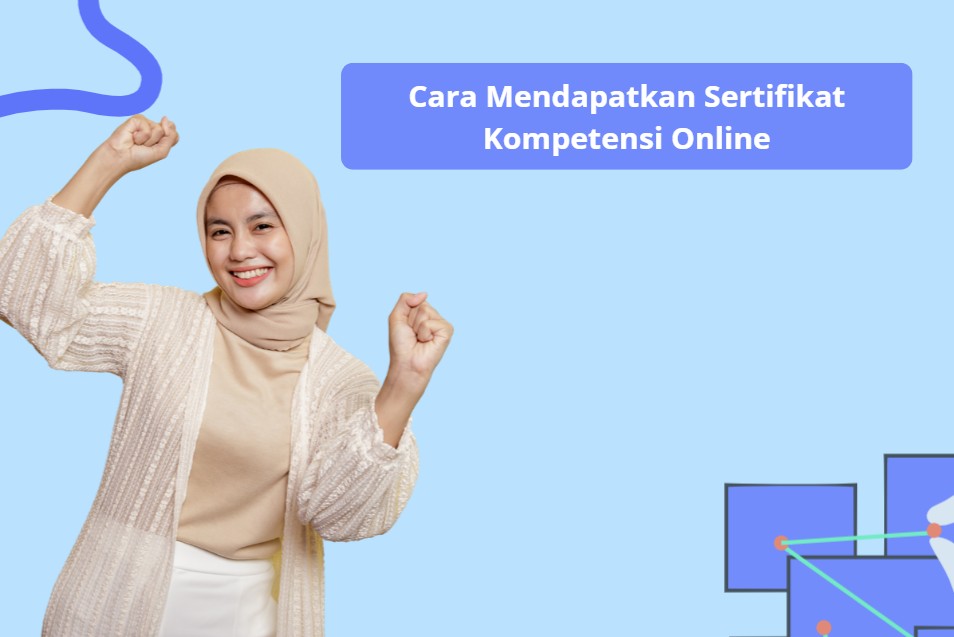 Cara Mendapatkan Sertifikat Kompetensi Online